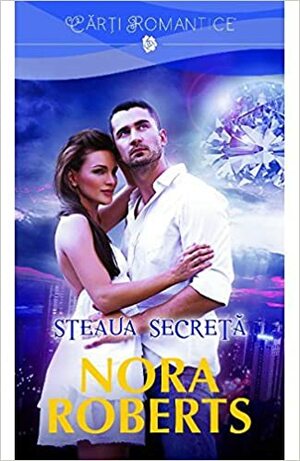 Steaua secretă by Nora Roberts