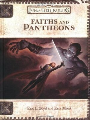 Faiths and Pantheons (Forgotten Realms) (Dungeons & Dragons 3rd Edition) by Eric L. Boyd, Erik Mona