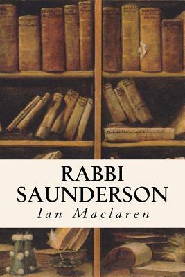 Rabbi Saunderson by Ian Maclaren