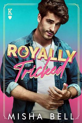 Royally Tricked by Dima Zales, Anna Zaires, Misha Bell