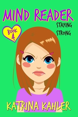 Staying Strong by Katrina Kahler