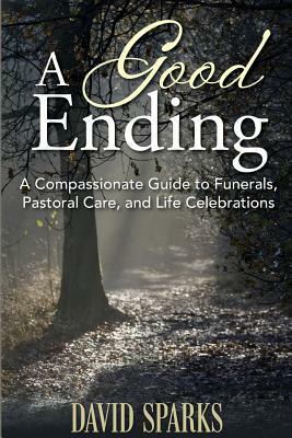 A Good Ending by David Sparks