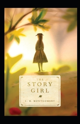 The Story Girl Annotated by L.M. Montgomery