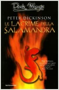 Le lacrime della salamandra by Peter Dickinson