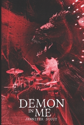 Demon In Me by Jennifer Soucy