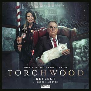 Torchwood: Reflect by Joseph Lidster