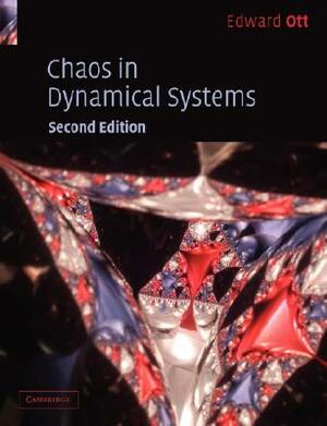Chaos in Dynamical Systems by Edward Ott
