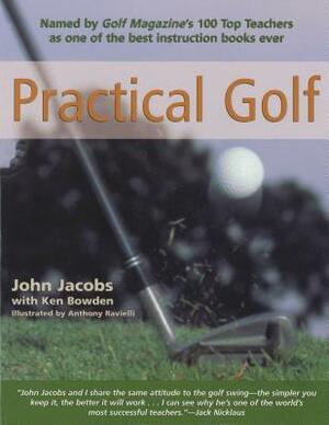 Practical Golf by John Jacobs, Ken Bowden