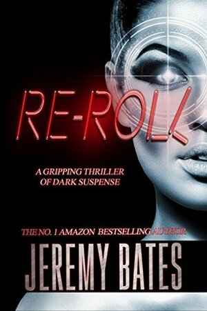 Re-roll by Jeremy Bates