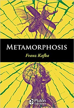 Die Verwandlung - Metamorphosis by Franz Kafka