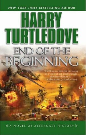 End of the Beginning by Harry Turtledove