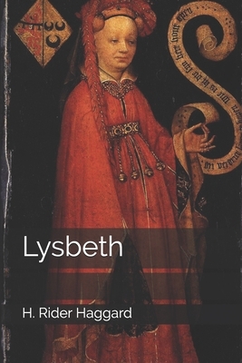 Lysbeth by H. Rider Haggard