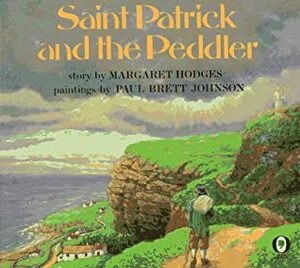 Saint Patrick and the Peddler by Paul Brett Johnson, Margaret Hodges