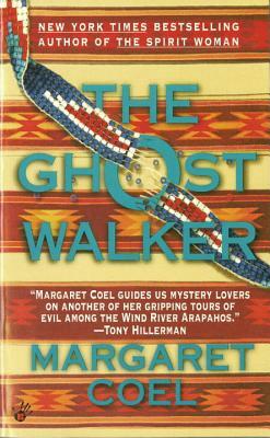 The Ghost Walker by Margaret Coel