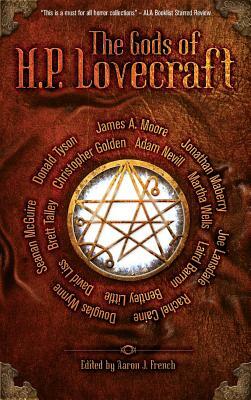 The Gods of HP Lovecraft by Jonathan Maberry, Seanan McGuire, Martha Wells