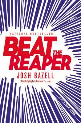 Beat the Reaper by Josh Bazell
