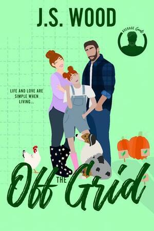 Off the Grid by J.S. Wood