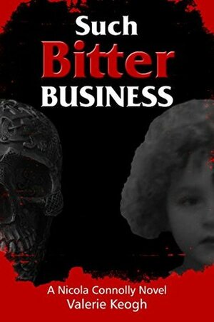 Bitter Business by Valerie Keogh