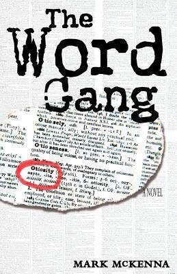 The Word Gang by Mark McKenna