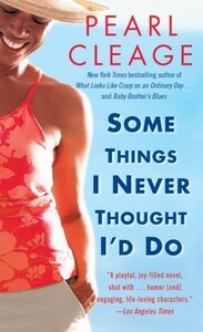 Some Things I Never Thought I'd Do by Pearl Cleage