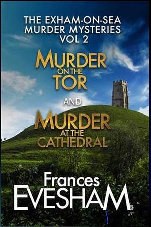 The Exham-On-Sea Murder Mysteries: Volume 2 by Frances Evesham