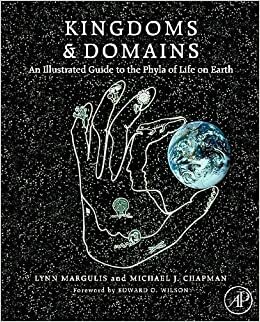 Kingdoms and Domains: Illustrated Phyla of Life by Lynn Margulis, Karlene V. Schwartz