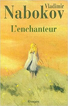 L'enchanteur by Vladimir Nabokov