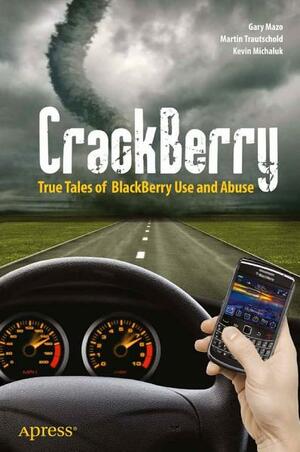 Crackberry by Kevin Michaluk