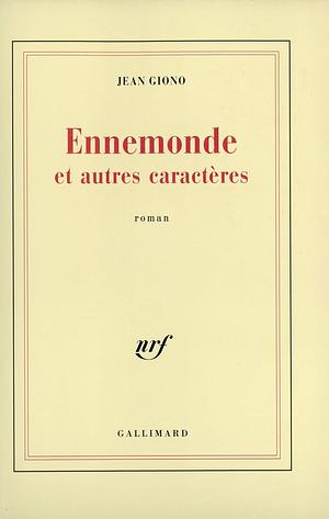 Ennemonde et autres caractères by Jean Giono