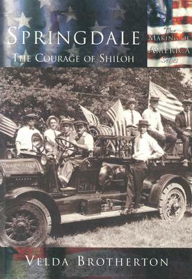 Springdale:: The Courage of Shiloh by Velda Brotherton