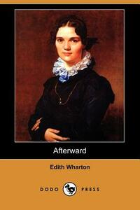 Afterward (Dodo Press) by Edith Wharton
