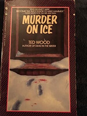 Murder on Ice by Ted Wood
