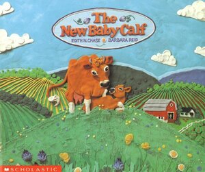 The New Baby Calf by Edith Newlin Chase