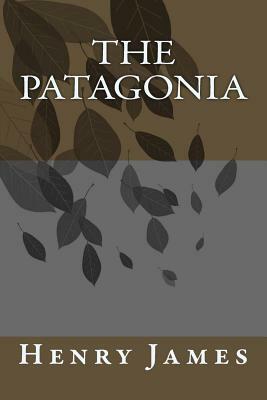 The Patagonia by Henry James