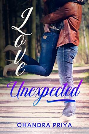 Love Unexpected by Chandra Priya