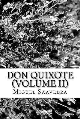 Don Quixote (VOLUME II) by Miguel de Cervantes