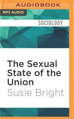 The Sexual State of the Union by Susie Bright