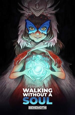 Walking Without a Soul by Alicia Fernández