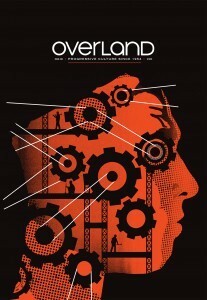 Overland Issue 228 (Spring 2017) by Jacinda Woodhead