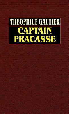Captain Fracasse by Théophile Gautier