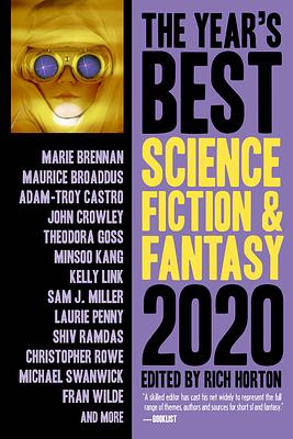 The Year's Best Science Fiction & Fantasy, 2020 Edition by Rich Horton
