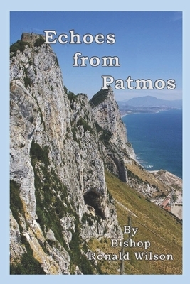 Echoes from Patmos by Ronald Wilson