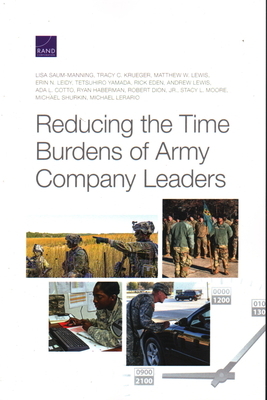 Reducing the Time Burdens of Army Company Leaders by Lisa Saum-Manning, Tracy C. Krueger, Matthew W. Lewis