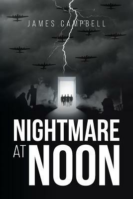 Nightmare at Noon by James Campbell