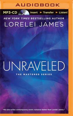 Unraveled by Lorelei James