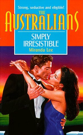 Simply Irresistible by Miranda Lee