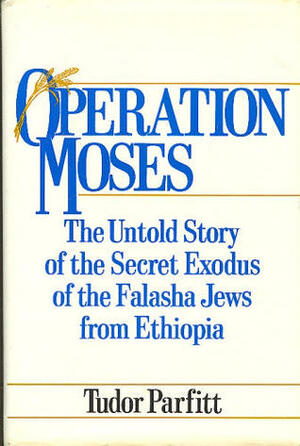 Operation Moses by Tudor Parfitt