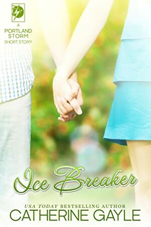 Ice Breaker by Catherine Gayle