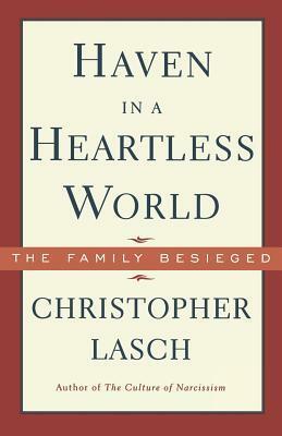 Haven in a Heartless World by Christopher Lasch