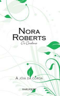 A Jóia da Coroa by Nora Roberts